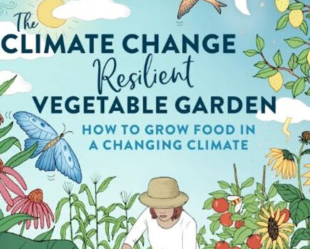 Win one of 10 Copies of “The Climate Change Resilient Vegetable Garden” by Kim Stoddart!